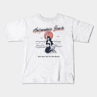 Hallandale Beach Get Your Tail To The Beach Kids T-Shirt